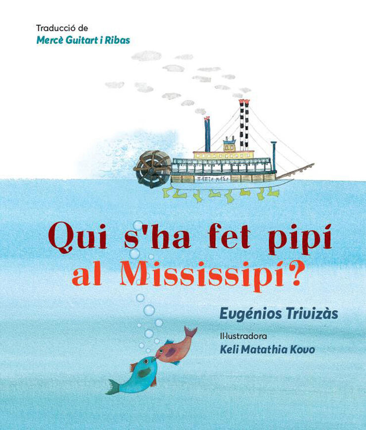 Qui s'ha fet pipí en el Mississipí?
