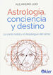 Astrología, conciencia y destino