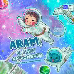 Àram, el petit astronauta Àram, el petit astronauta