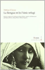 La llengua m'és l'únic refugi La llengua m'és l'únic refugi