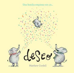 Una familia empieza con un deseo Una familia empieza con un deseo