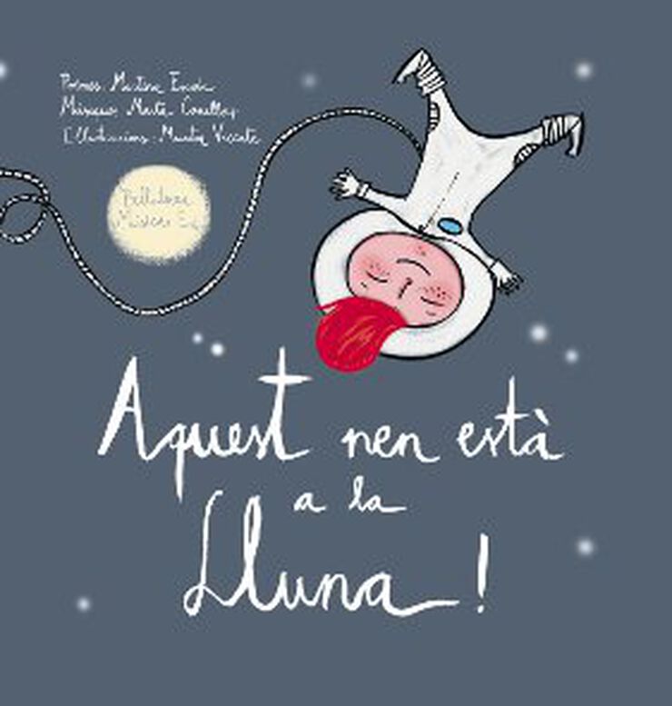 Aquest nen està a la Lluna!