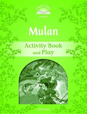 Classic Tales 3. Mulan Activity Book and Play