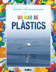 Un mar de plàstics Un mar de plàstics