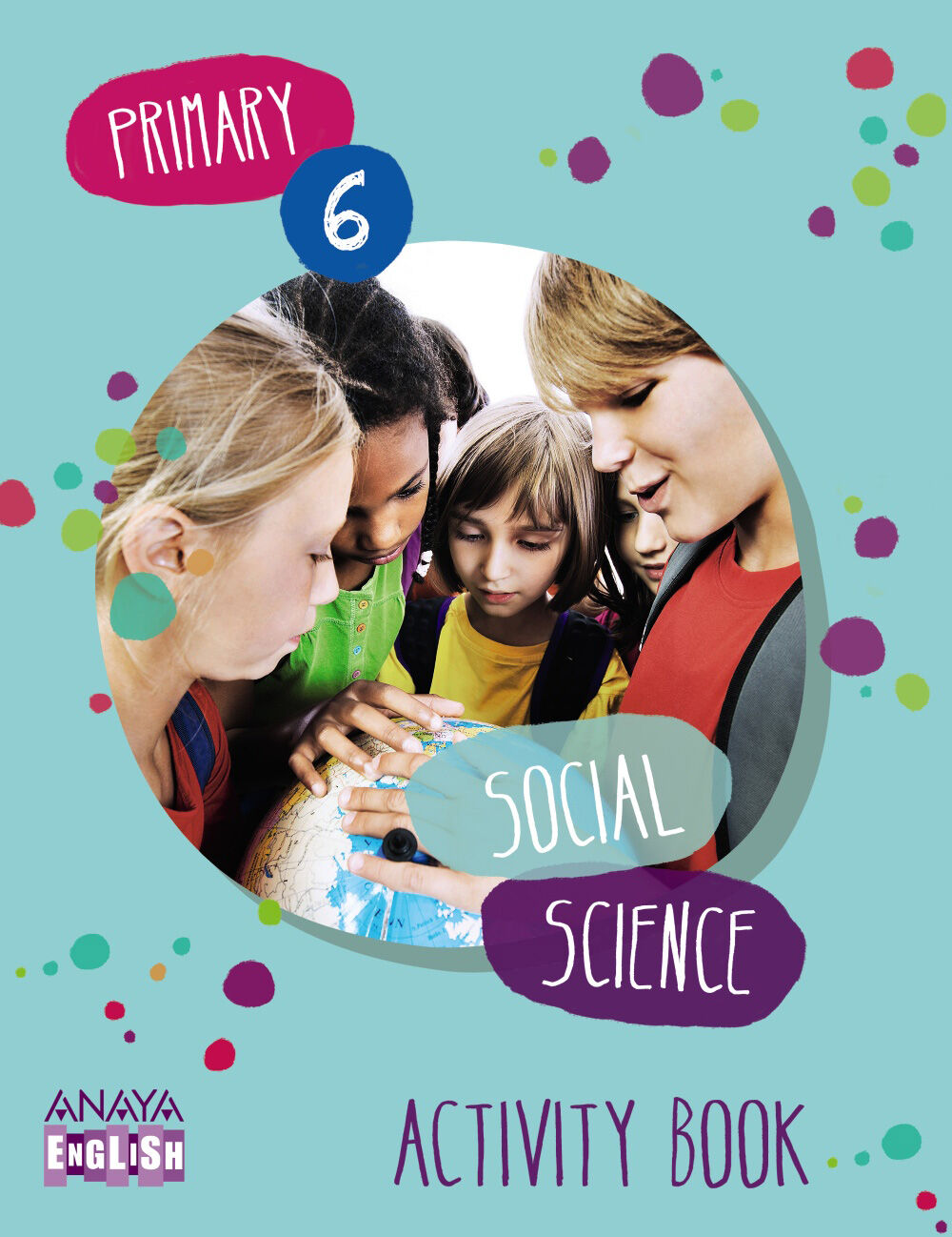 SOCIAL SCIENCE ACTIVITY BOOK 6&ordm; PRIMARIA Anaya Text 9788467881349