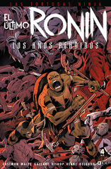 Las Tortugas Ninja: El último ronin - Los años perdidos núm. 4 de 5 Las Tortugas Ninja: El último ronin - Los años perdidos núm. 4 de 5