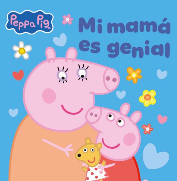 Peppa Pig. Un cuento - Mi mam&aacute; es genial