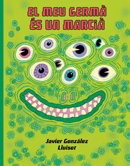 El meu germ&aacute; &eacute;s un marci&agrave;