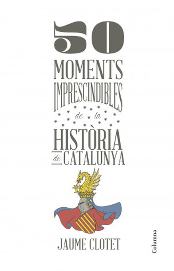 50 moments imprescindibles de la històri