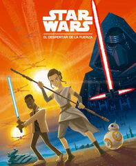 Star Wars. El despertar de la Fuerza Star Wars. El despertar de la Fuerza