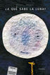 ¿A qué sabe la luna? ¿A qué sabe la luna?