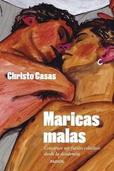 Maricas malas Maricas malas