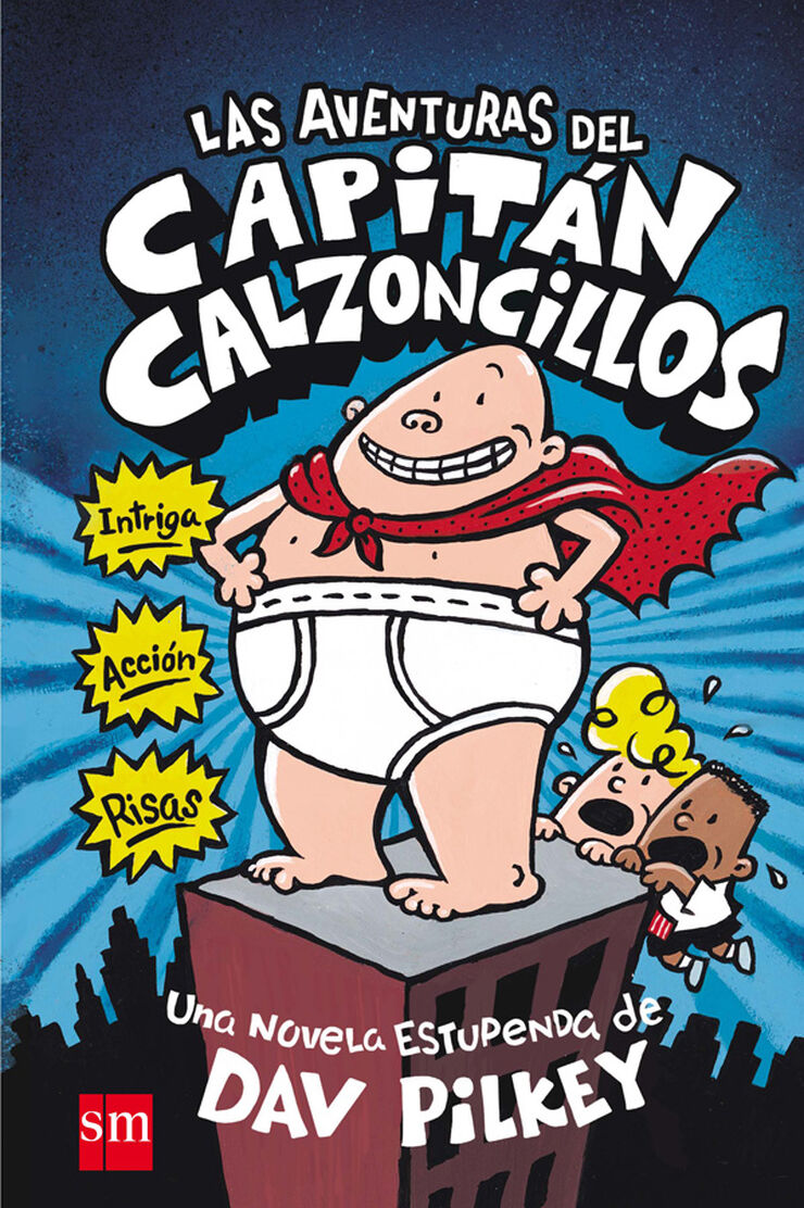 Las aventuras del Capitán Calzoncillos 1