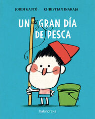 Un gran día de pesca Un gran día de pesca