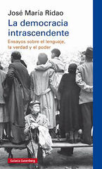 DEMOCRACIA INTRASCENDENTE, LA DEMOCRACIA INTRASCENDENTE, LA