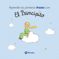 Aprende tus primeros trazos con El Principito Aprende tus primeros trazos con El Principito