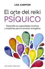 El arte del Reiki psíquico El arte del Reiki psíquico