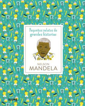 Peque&ntilde;os relatos. Nelson Mandela