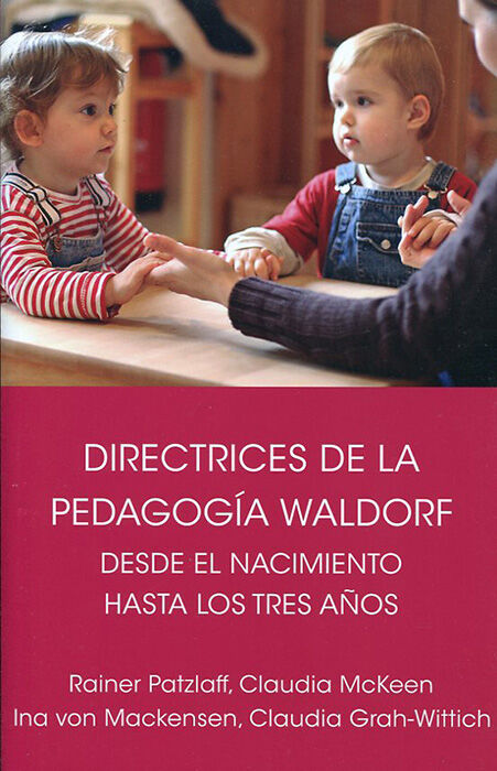 DIRECTRICES DE LA PEDAGOG&Iacute;A WALDORF