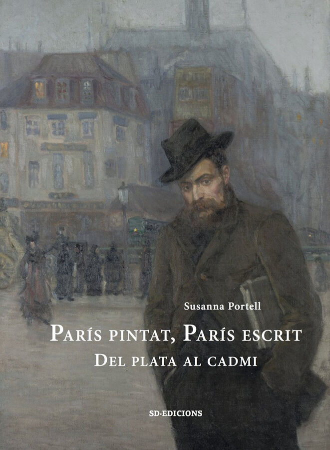 Par&iacute;s pintat, Par&iacute;s escrit. Del plata al cadmi