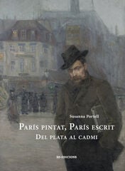 Par&iacute;s pintat, Par&iacute;s escrit. Del plata al cadmi