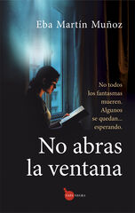 No abras la ventana No abras la ventana
