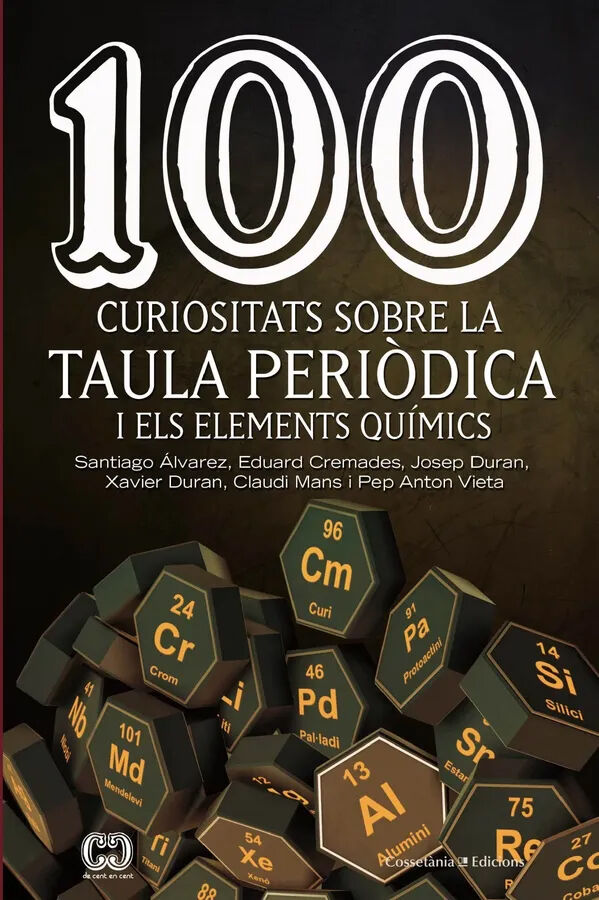 100 curiositats sobre la taula peri&ograve;dica i els elements qu&iacute;mics