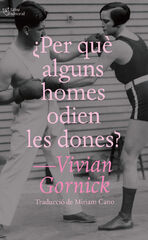 ¿Per què alguns homes odien les dones? ¿Per què alguns homes odien les dones?