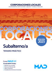 Subalterno/a de Ayuntamientos, Diputaciones y otras Corporaciones Locales. Temario pr&aacute;ctico