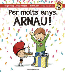 Per molts anys, Arnau!