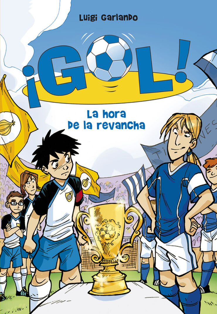 La hora de la revancha (Serie ¡Gol! 10)