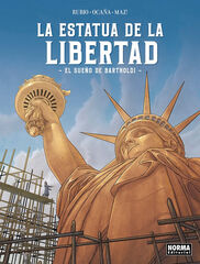 La estatua de la libertad. El sueño de Bartholdi