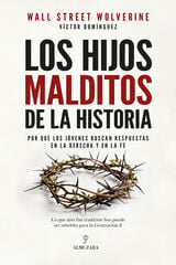 Los hijos malditos de la historia