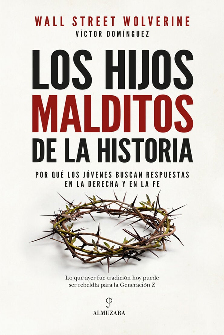 Los hijos malditos de la historia