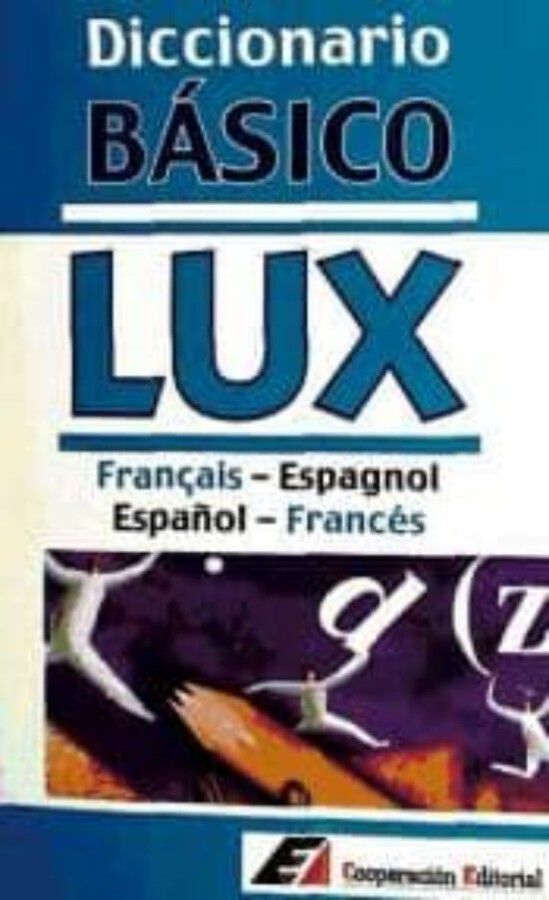 Diccionario b&aacute;sico Lux franc&eacute;s-espa&ntilde;ol