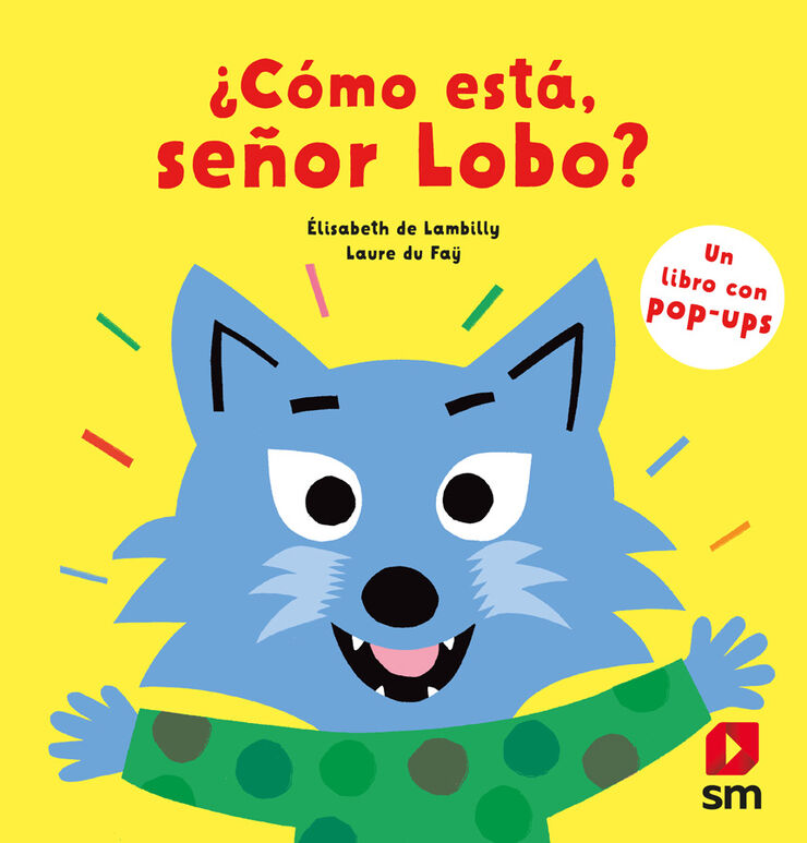 ¿Cómo está, señor Lobo?