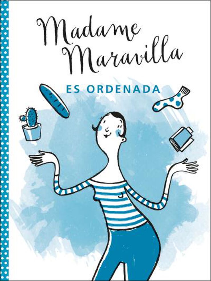 Madame maravilla es ordenada