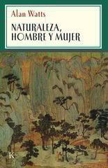 Naturaleza, hombre y mujer Naturaleza, hombre y mujer