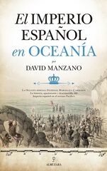 El Imperio Español En Oceanía El Imperio Español En Oceanía
