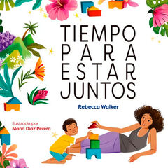 Tiempo para estar juntos Tiempo para estar juntos
