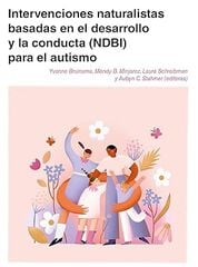 Intervenciones conductuales naturalistas y del desarrollo y la conducta NDBI para el autismo