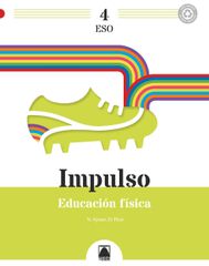 Impulso 4. Educación Física 4º ESO Impulso 4. Educación Física 4º ESO