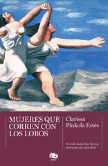 Mujeres que corren con lobos Mujeres que corren con lobos
