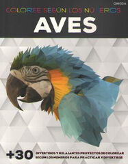 AVES. Coloree segun los numeros AVES. Coloree segun los numeros