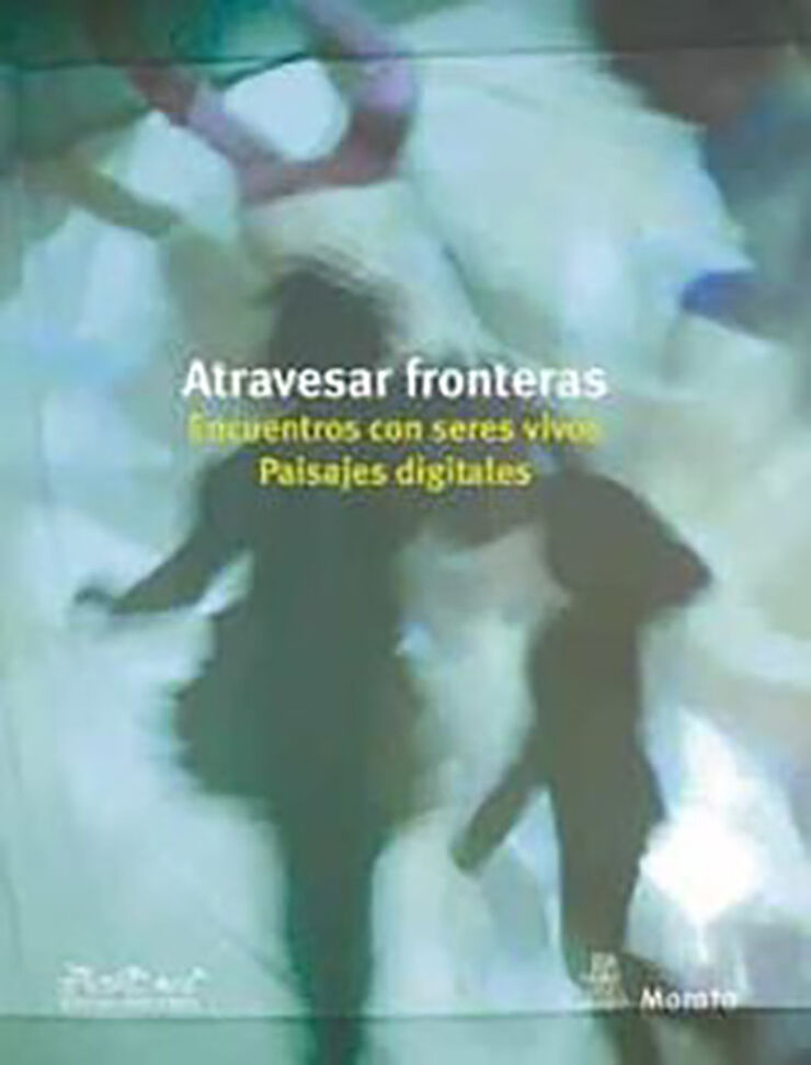 Atravesar Fronteras. Encuentros Con Sere