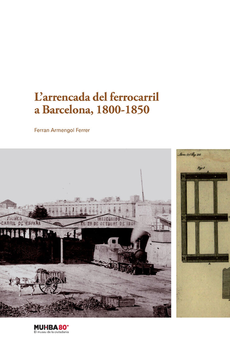 L'arrencada del ferrocarril a Barcelona, 1800-1850