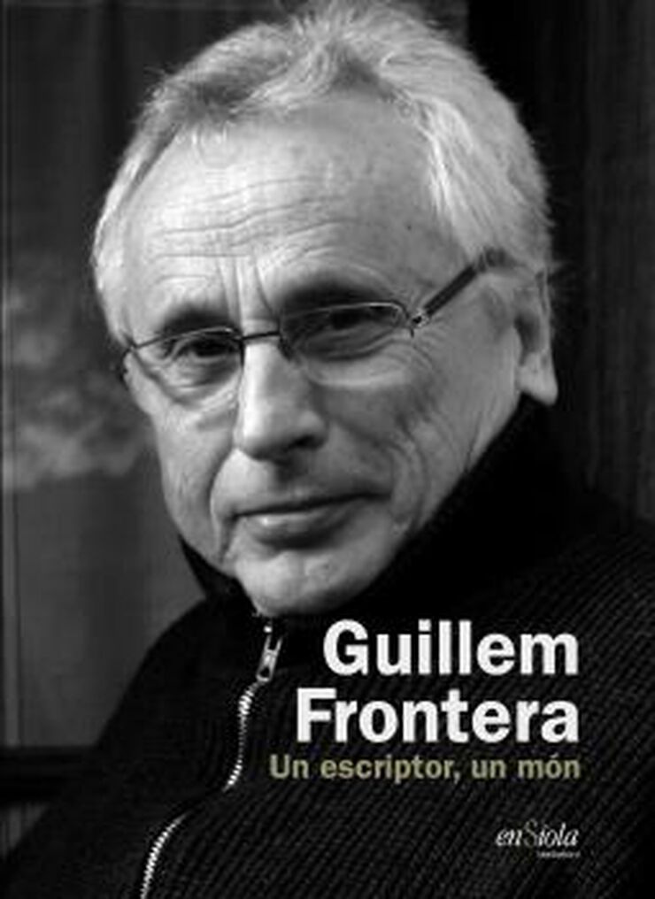 Guillem Frontera. Un escriptor, un món