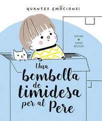 Una Bombolla De Timidesa Per Al Pere