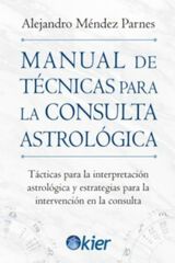 Manual de Técnicas para la consulta Astrológica Manual de Técnicas para la consulta Astrológica