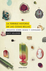La terrible historia de las cosas bellas La terrible historia de las cosas bellas